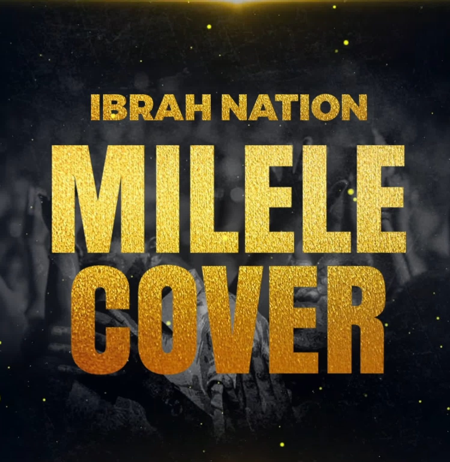 Download Audio | Ibrah Nation – Milele (Cover)