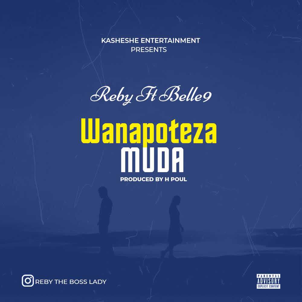Download Audio | Reby Ft. Belle 9 – Wanapoteza muda