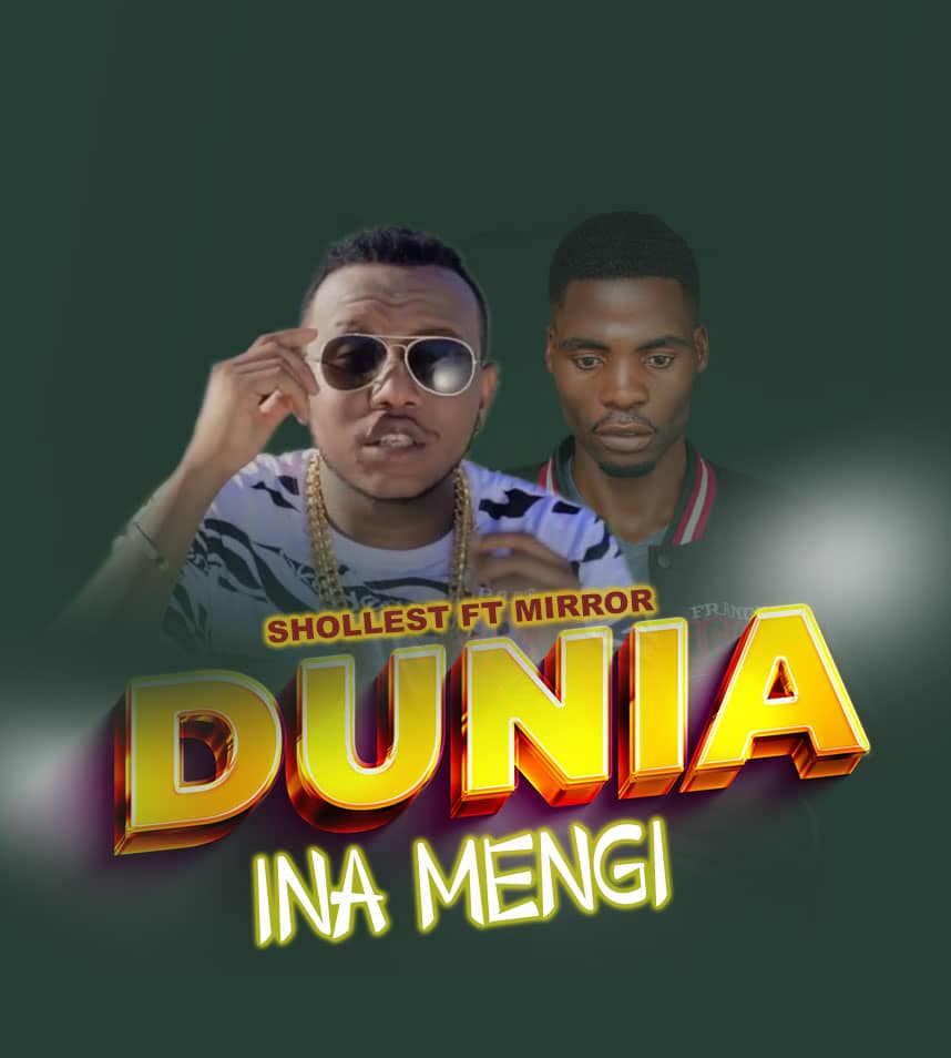 Download Audio | Shollest Classic Baby Ft. Mirror – Dunia Inamengi