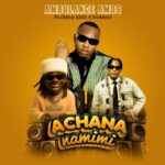 Music Audio : Ambulance Amos Ft Chino Kidd X Baddest 47 – Achana Na Mimi | Download