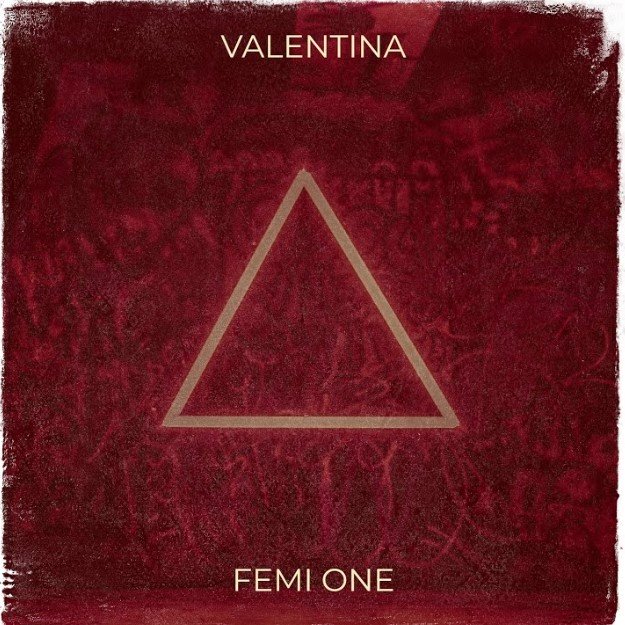Music Audio : Femi One – Valentina | Download