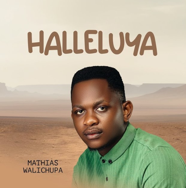 Music Audio : Mathias Walichupa – Halleluya | Download